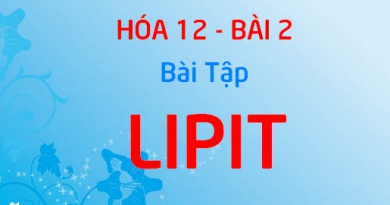 Bài tập về Lipit và Chất béo có lời giải - Hóa 12 bài 2